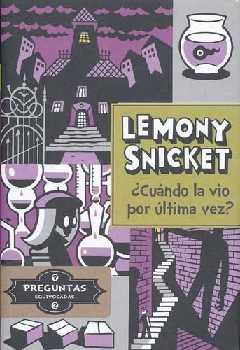 Cuando La Vio Por Ultima Vez?