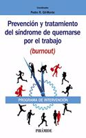 Prevencion y tratamiento del sindrome de quemarse por el trabajo (burnout): Programa de intervencion