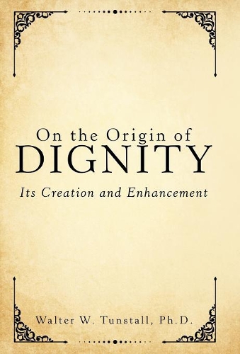 On the Origin of Dignity