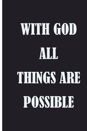 With God All Things Are Possible