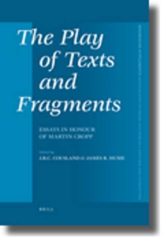 The Play of Texts and Fragments