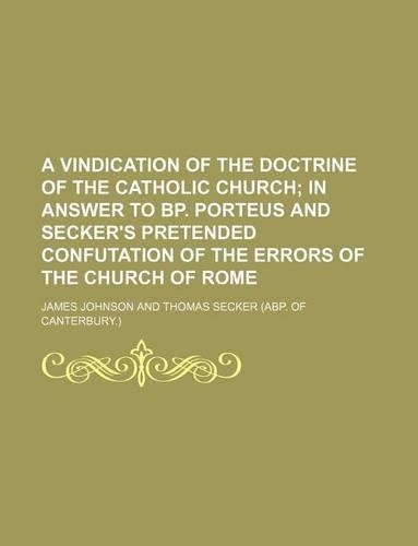 A Vindication of the Doctrine of the Catholic Church