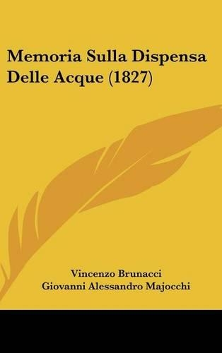 Memoria Sulla Dispensa Delle Acque (1827)
