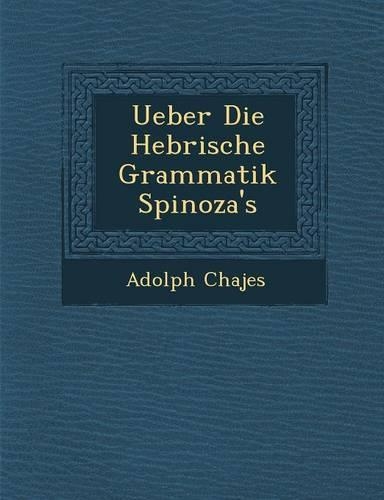 Ueber Die Hebr Ische Grammatik Spinoza's
