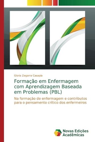 Formação em Enfermagem com Aprendizagem Baseada em Problemas (PBL)
