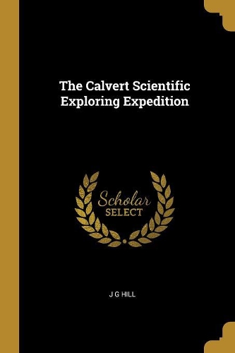 The Calvert Scientific Exploring Expedition