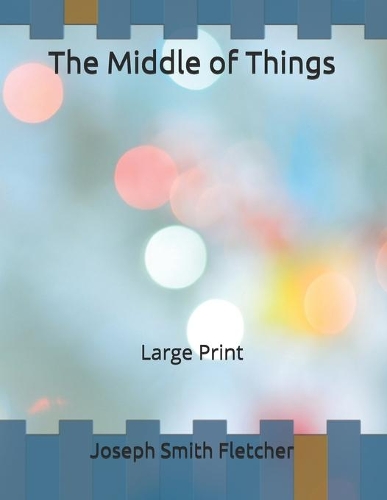 The Middle of Things