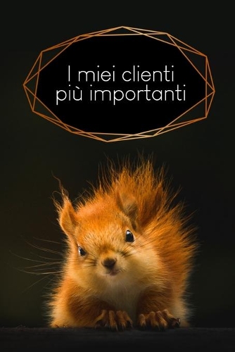 I miei clienti più importanti