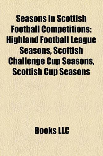 Seasons in Scottish Football Competitions