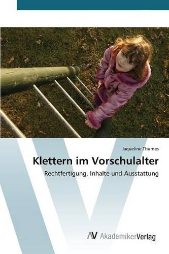 Klettern im Vorschulalter: (German)