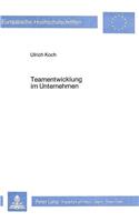 Teamentwicklung Im Unternehmen