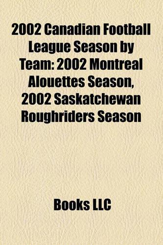 2002 Canadian Football League Season by Team