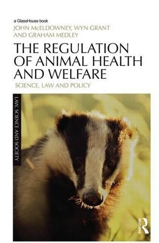 Regulation of Animal Health and Welfare, The: Science, Law and Policy
