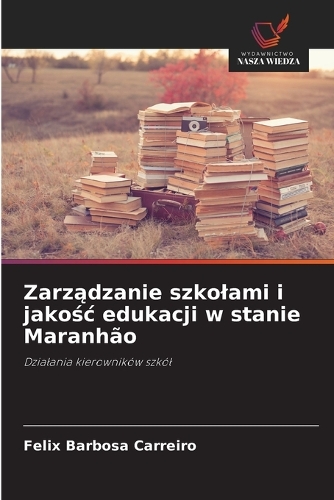 Zarządzanie szkolami i jakośc edukacji w stanie Maranhão