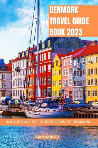 Denmark Travel Guide Book 2023