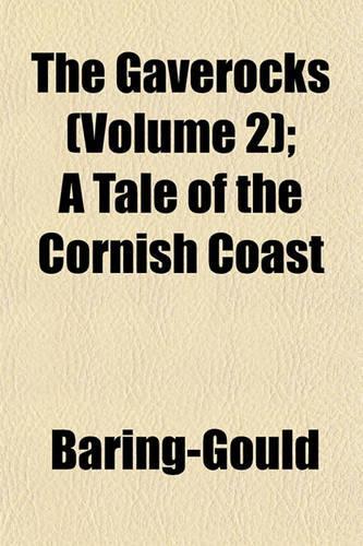 The Gaverocks (Volume 2); A Tale of the Cornish Coast