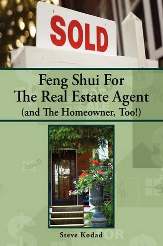 Feng Shui for the Real Estate Agent (and the Homeowner, Too!)