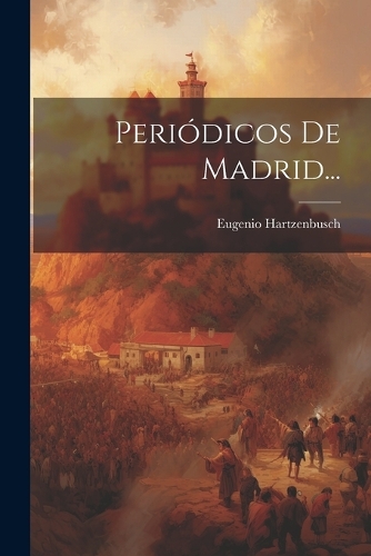 Periódicos De Madrid...