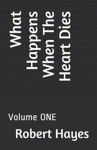 What Happens When The Heart Dies