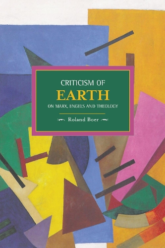 Criticism Of The Earth: On Marx, Engels And Theology
