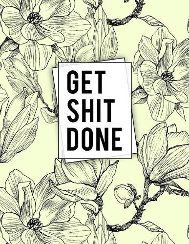 Get Shit Done