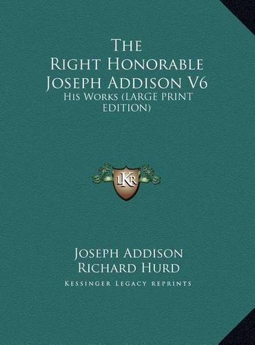 The Right Honorable Joseph Addison V6