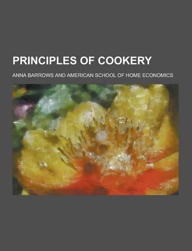 Principles of Cookery