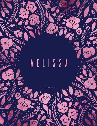 Melissa - Composition Notebook