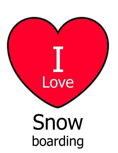 I Love Snowboarding