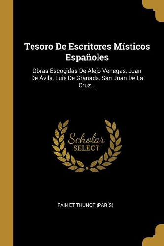 Tesoro De Escritores Místicos Españoles