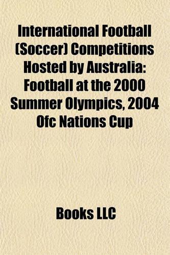 International Football (Soccer) Competitions Hosted by Australia
