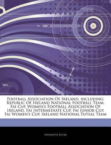 Articles on Football Association of Ireland, Including