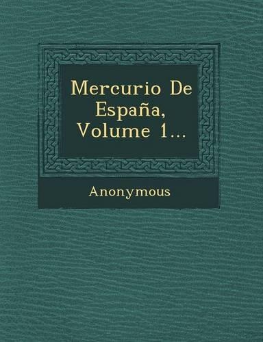 Mercurio de Espana, Volume 1...