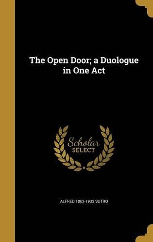 The Open Door; a Duologue in One Act