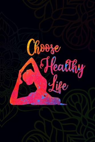 Choose Healthy Life