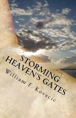 Storming Heaven's Gates