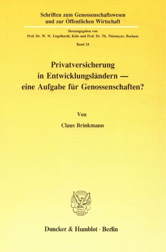 Privatversicherung in Entwicklungslandern - Eine Aufgabe Fur Genossenschaften?