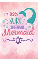 im 99% sure im a mermaid