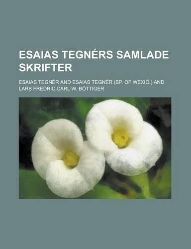 Esaias Tegners Samlade Skrifter