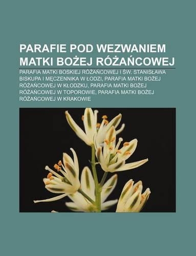 Parafie Pod Wezwaniem Matki Bo Ej Ro a Cowej