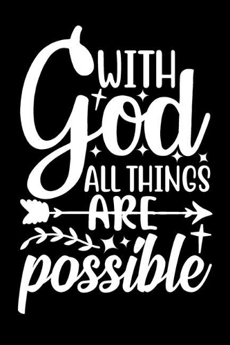 With God All Things Are Possible