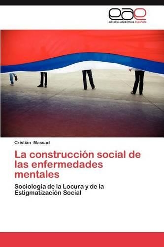 La Construccion Social de Las Enfermedades Mentales