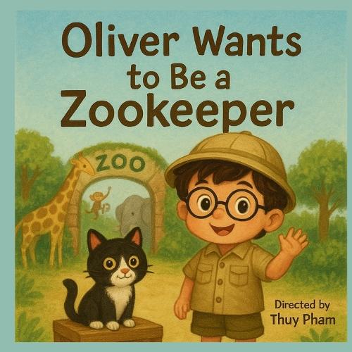 Oliver Wants to Be a Zookeeper