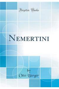 Nemertini (Classic Reprint)