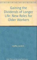 Gaining The Dividends Of Longer Life