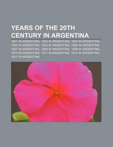 Years of the 20th Century in Argentina