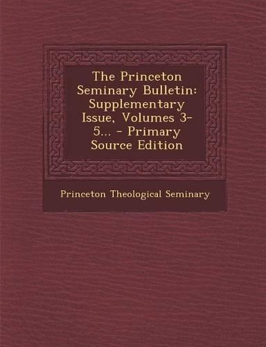The Princeton Seminary Bulletin