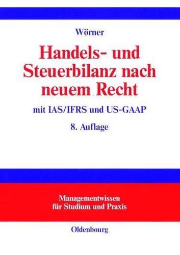 Handels- Und Steuerbilanz Nach Neuem Recht