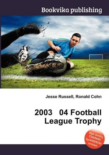 2003 04 Football League Trophy