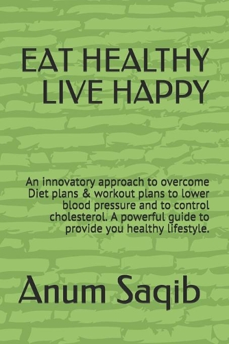 Eat Healthy Live Happy
